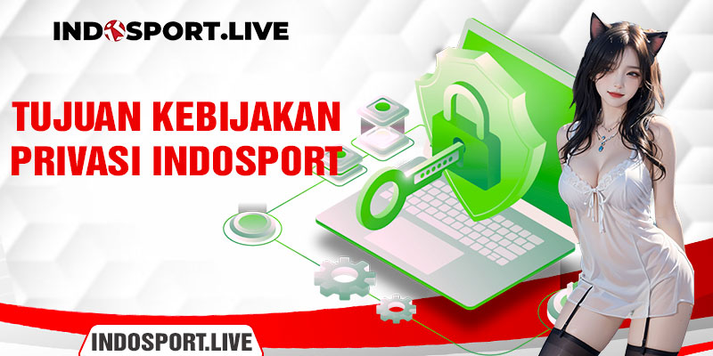 Tujuan kebijakan privasi Indosport